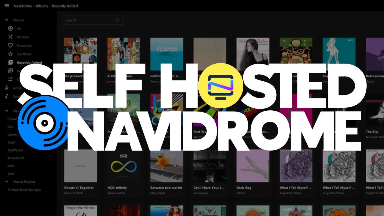 Self Host Navidrome - A Modern Music Server and Streamer