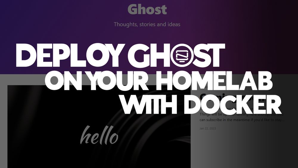Self Host a Ghost Blog on Your Homelab Using Docker