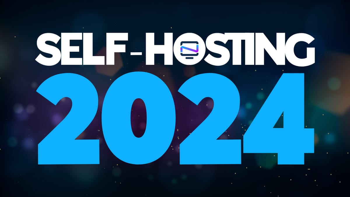 What Self-Hosted Apps can you not live Without in 2024?