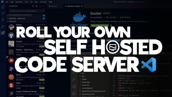 How to Code from Anywhere using Self Hosted Code Server