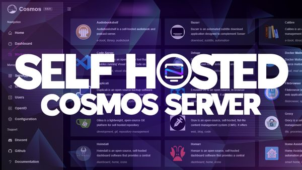 Introducing Cosmos: The All-in-One Secure Platform for Self-Hosting