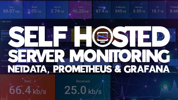 Mastering Self-Hosted Monitoring: Netdata, Prometheus, and Grafana Unleashed